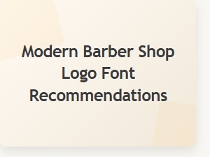 Choosing Fonts for a Modern Barber Shop Logo
