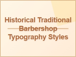 Timeless Fonts From the Traditional Barber Shop