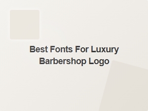 Essential Luxury Barbershop Logo Fonts